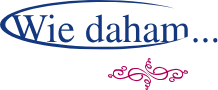 Wie daham